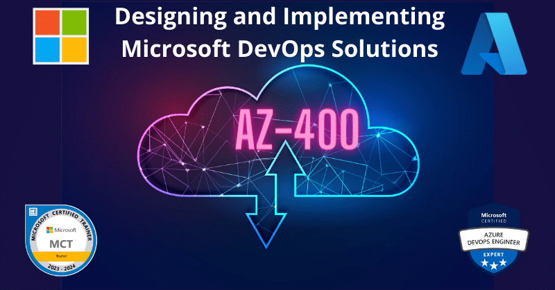 Designing and Implementing Microsoft DevOps solutions AZ 400
