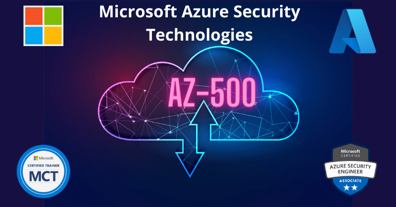 AZ-500: Microsoft Azure Security Technologies